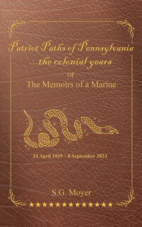 Front cover_Patriot Paths of Pennsylvania...The Colonial Years