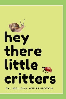 Couverture_Hey There Little Critters