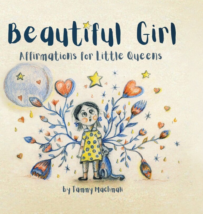 Beautiful Girl: Affirmations for Little Queens