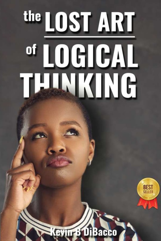 Front cover_The Lost Art of Logical Thinking