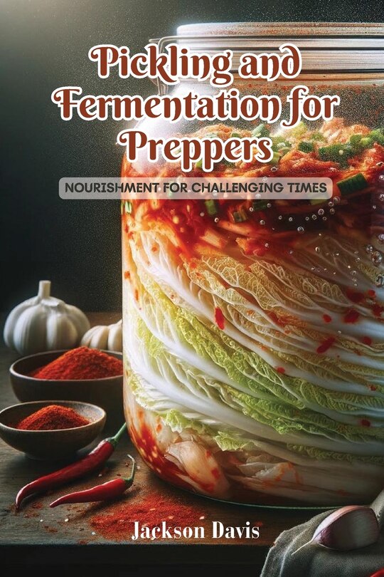 Front cover_Pickling and Fermentation for Preppers