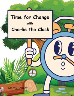 Front cover_Time for Change with Charlie the Clock