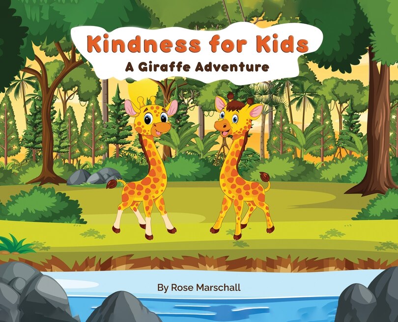 Front cover_Kindness For Kids A Giraffe Adventure