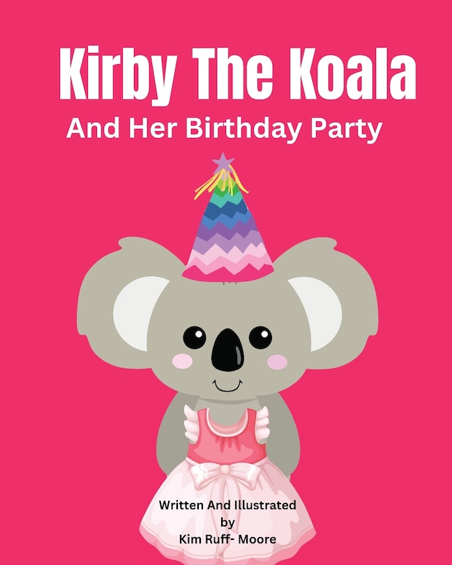 Front cover_Kirby The Koala And Her Birthday Party