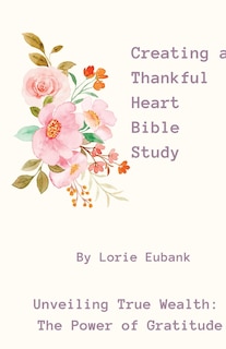 Couverture_Creating a Thankful Heart Bible Study