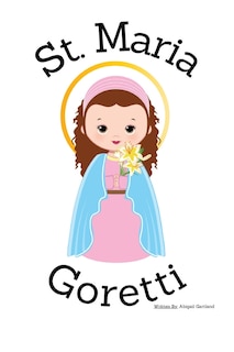 Couverture_St. Maria Goretti - Children's Christian Book - Lives of the Saints