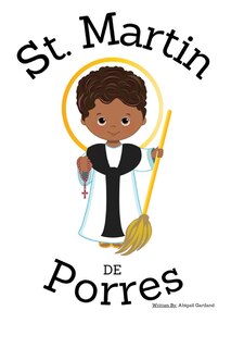 Front cover_St. Martin De Porres - Children's Christian Book - Lives of the Saints