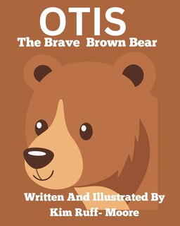 Front cover_Otis The Brave Brown Bear