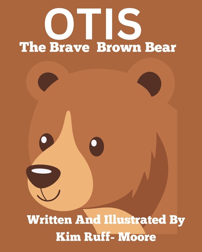 Front cover_Otis The Brave Brown Bear
