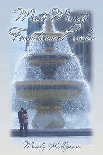 Front cover_Meet Me at Fountain Park