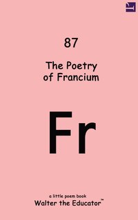 Front cover_The Poetry of Francium