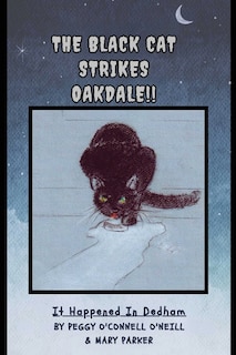 Front cover_The Black Cat Strikes Oakdale !!