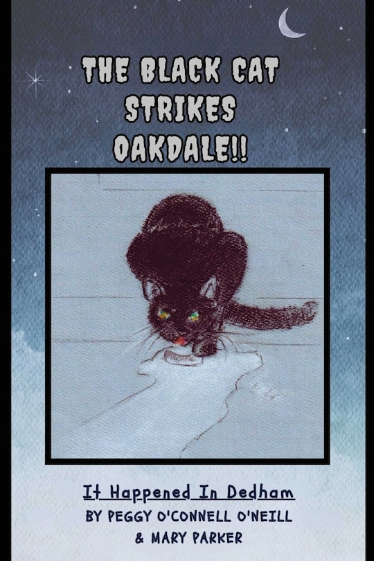 Front cover_The Black Cat Strikes Oakdale !!