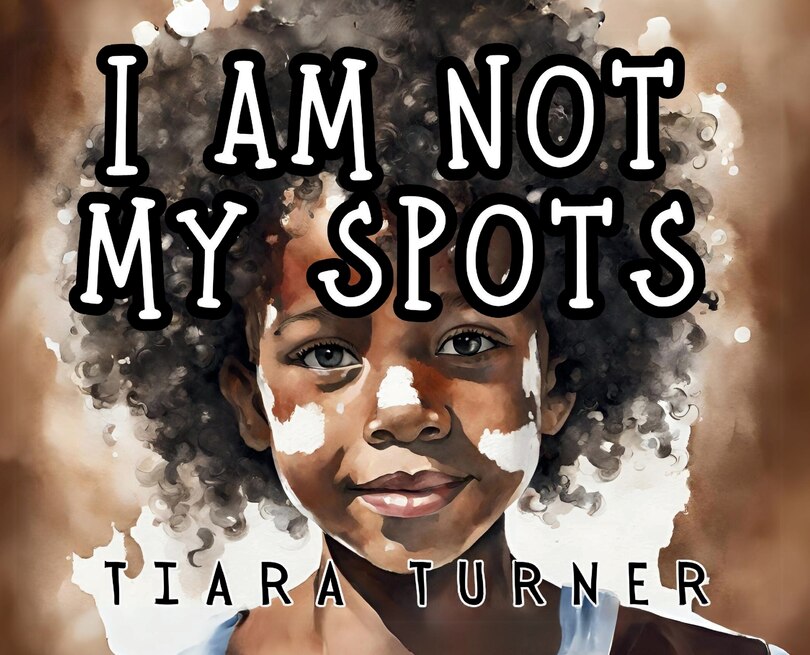 Front cover_I Am Not My Spots