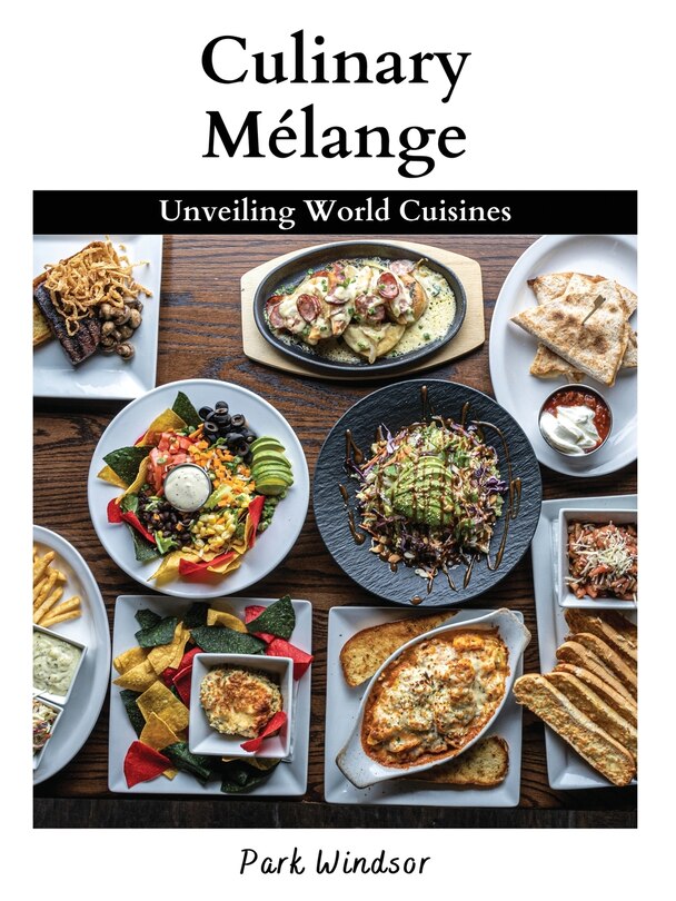 Culinary Mélange: Unveiling World Cuisines
