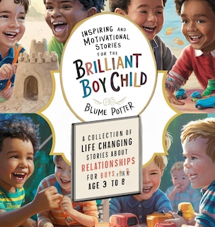 Front cover_Inspiring And Motivational Stories For The Brilliant Boy Child