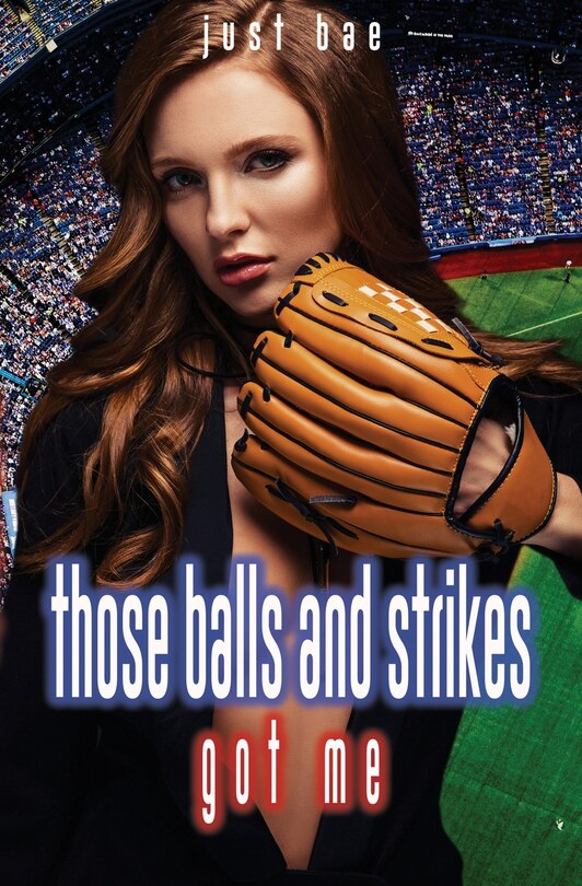 Couverture_Those Balls and Strikes Got Me
