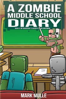 Couverture_A Zombie Middle School Diary Book 6