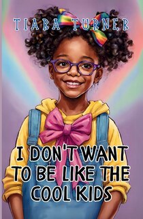 Front cover_I Don't Want To Be Like The Cool Kids