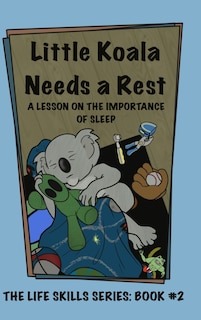 Couverture_Little Koala Needs a Rest