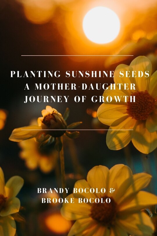 Couverture_Planting Sunshine Seeds A Mother-Daughter Journey of Growth