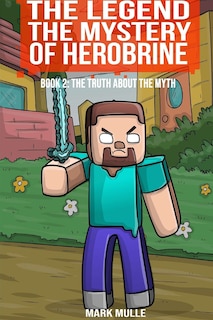 Couverture_The Legend The Mystery of Herobrine Book Two