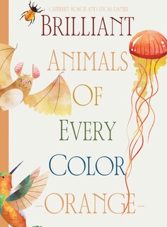 Front cover_Brilliant Animals Of Every Color