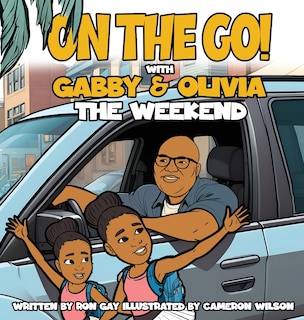 On the Go with Gabby & Olivia the Weekend