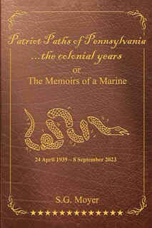 Couverture_Patriot Paths of Pennsylvania...The Colonial Years