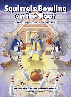Couverture_Squirrels Bowling on the Roof