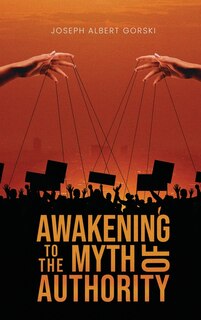 Front cover_Awakening to the Myth of Authority