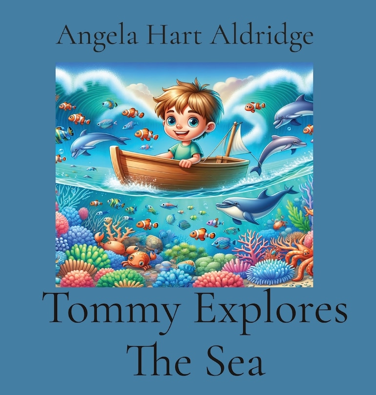 Front cover_Tommy Explores The Sea