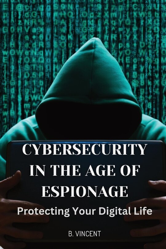 Couverture_Cybersecurity in the Age of Espionage