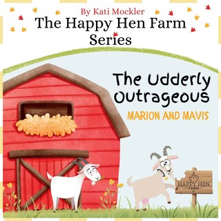 Front cover_The Udderly Outrageous Marion and Mavis