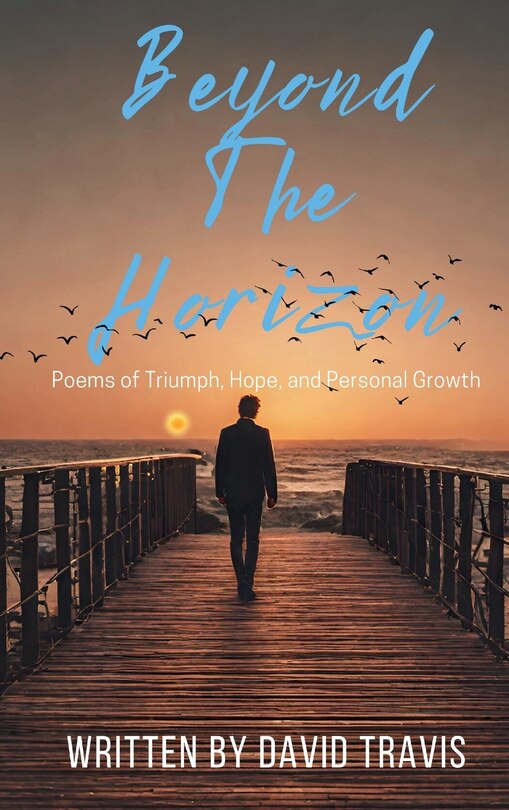 Front cover_Beyond the Horizon (Poems of Triumph, Hope, and Personal Growth