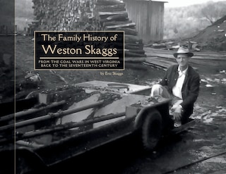 Front cover_The Family History of Weston Skaggs