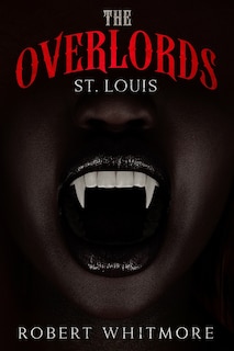 Front cover_The Overlords - St. Louis
