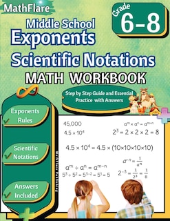 Front cover_Exponents and Scientific Notations Math Workbook 6th to 8th Grade