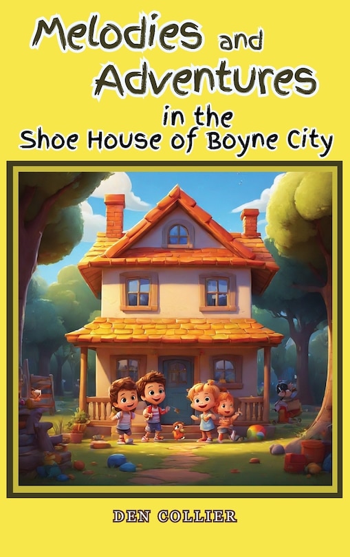 Couverture_Melodies and Adventures in the Shoe House of Boyne City