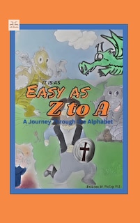 Front cover_It is as Easy as Z to A