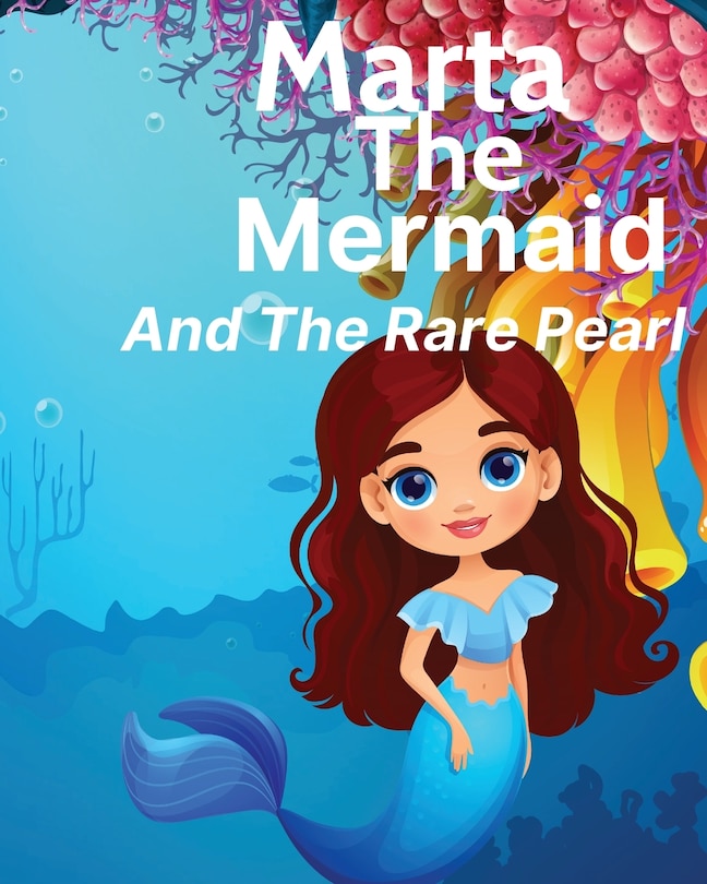 Front cover_Marta The Mermaid And The Rare Pearl