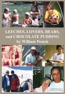 Front cover_Leeches, Lovers, Bears, and Chocolate Pudding