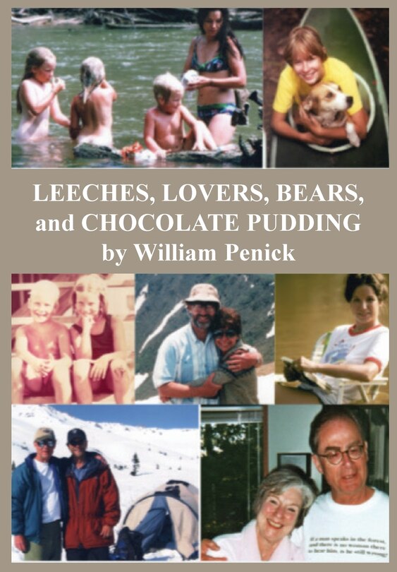 Front cover_Leeches, Lovers, Bears, and Chocolate Pudding