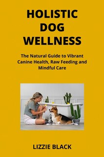 Couverture_Holistic Dog Wellness