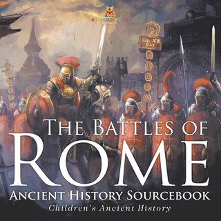 Couverture_The Battles of Rome - Ancient History Sourcebook Children's Ancient History