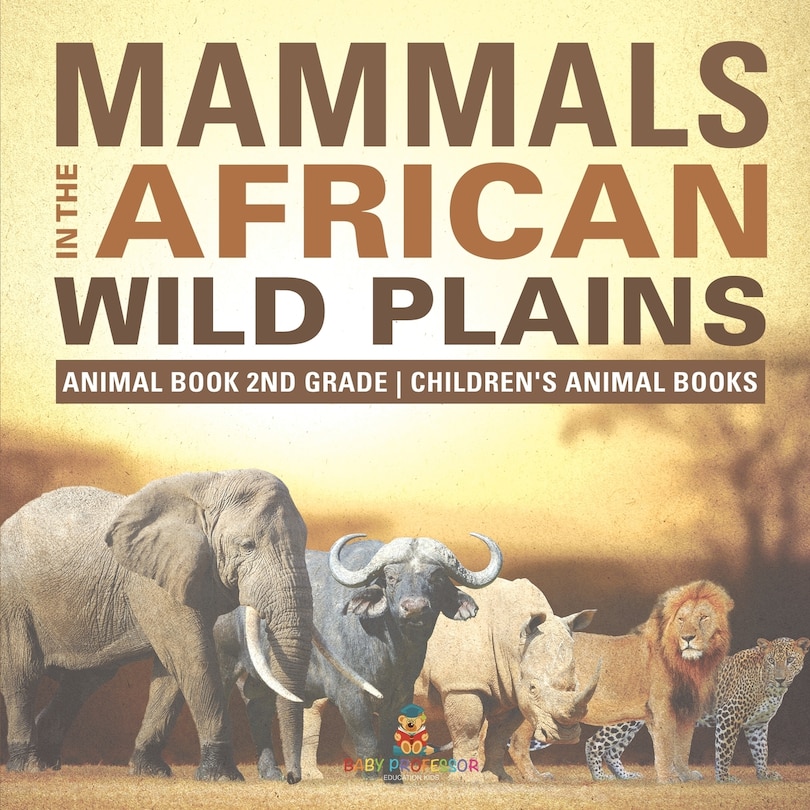 Couverture_Mammals of the African Savanna - Animal Book 2nd Grade Children's Animal Books