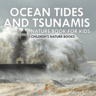 Couverture_Ocean Tides and Tsunamis - Nature Book for Kids Children's Nature Books