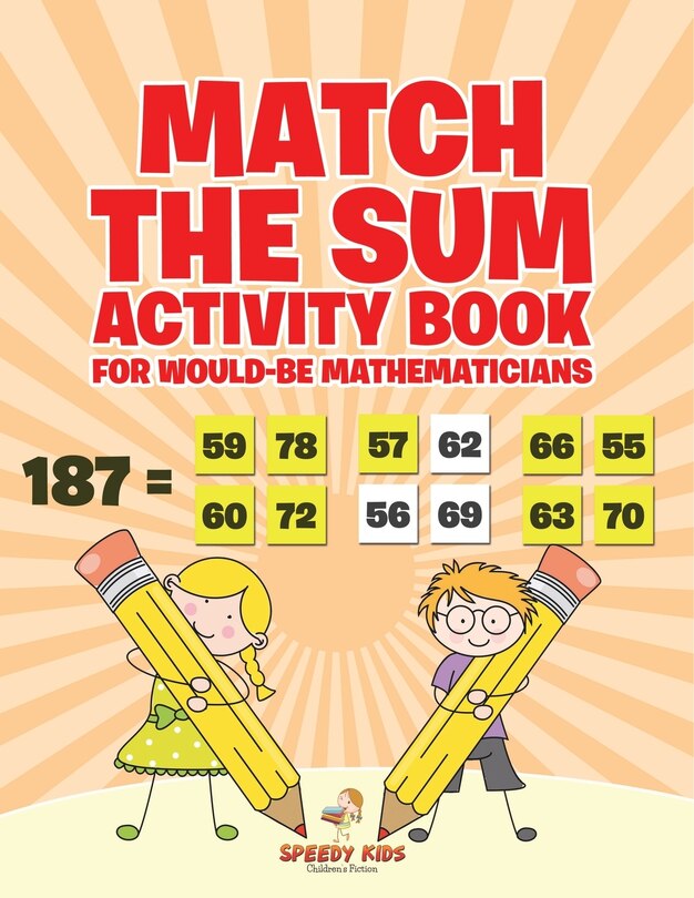 Couverture_Match the Sum Activity Book for Would-Be Mathematicians