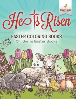 Front cover_He Is Risen! Easter Coloring Book Children's Easter Books