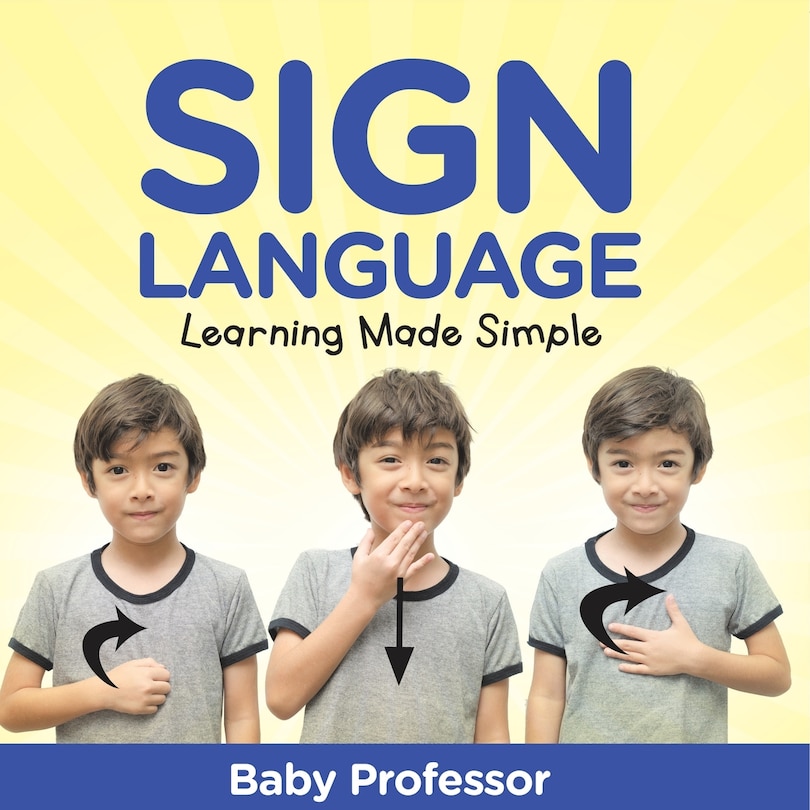 Front cover_Sign Language Workbook for Kids - Learning Made Simple